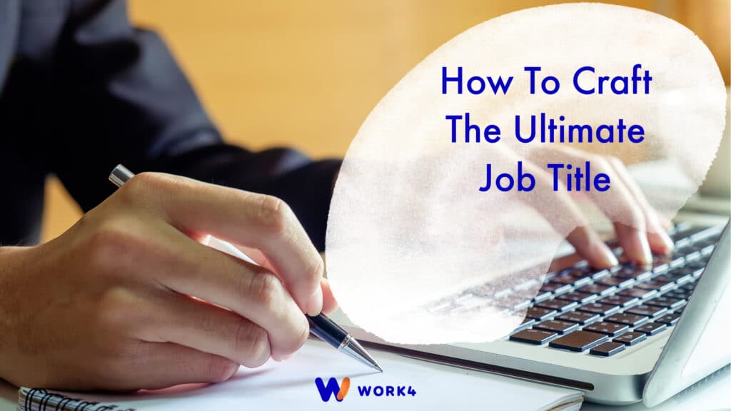 How To Craft the Ultimate Job Title
