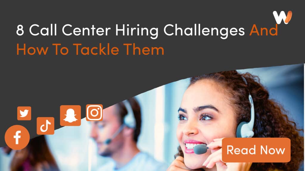 8 Call Center Hiring Challenges And How To Tackle Them