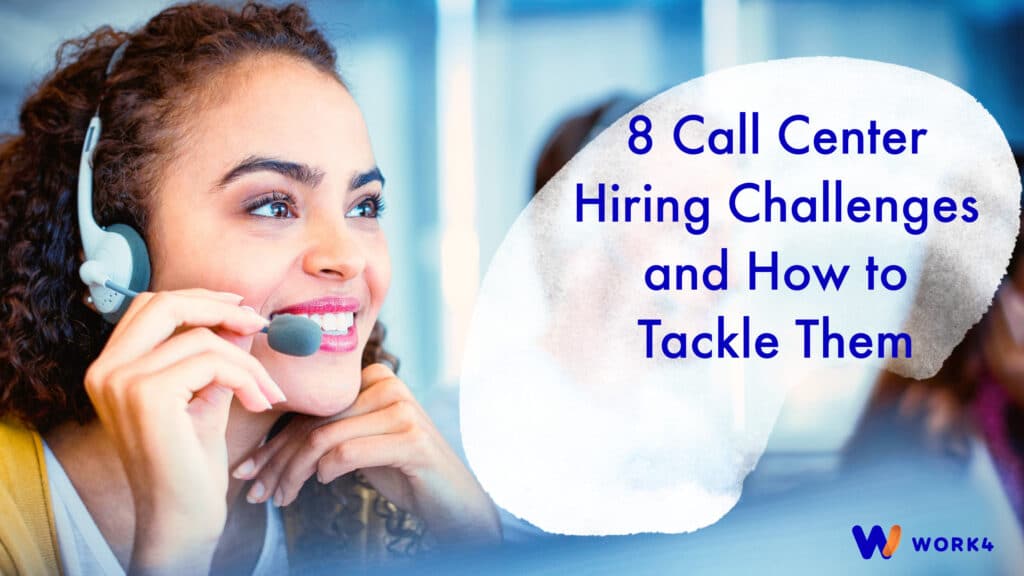 Call Center Hiring Challenges