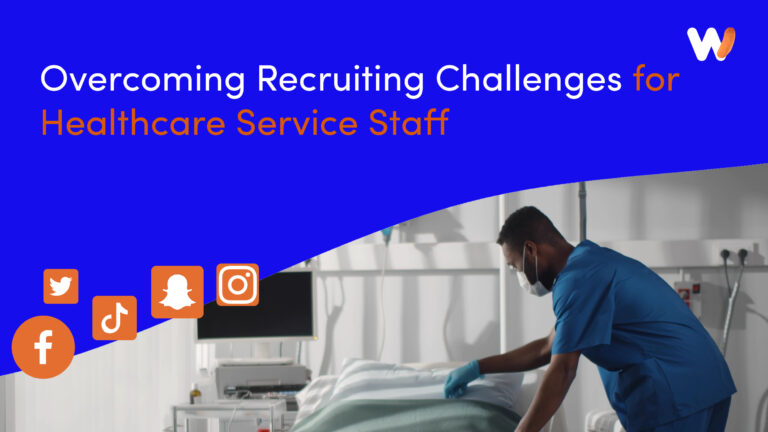 Overcoming Recruiting Challenges for Healthcare Service Staff