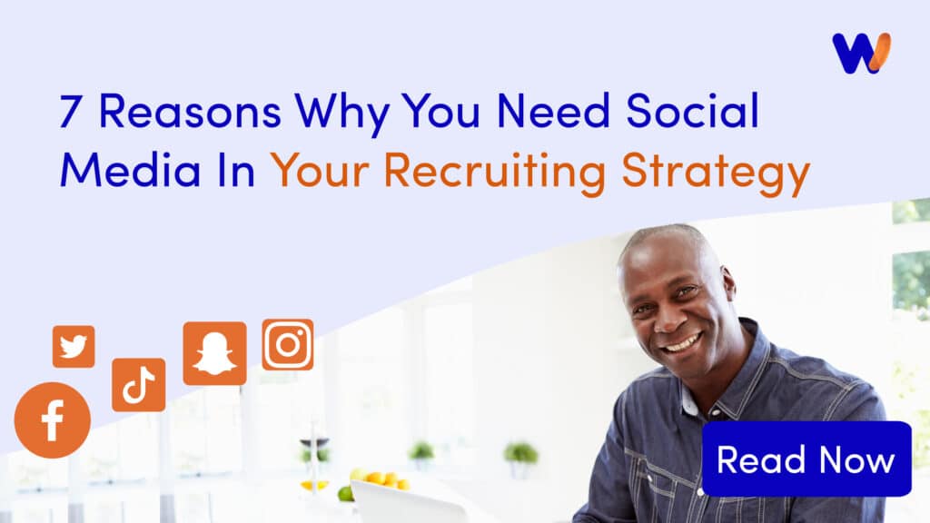 7 ReaSocial Media In Your Recruiting Strategy