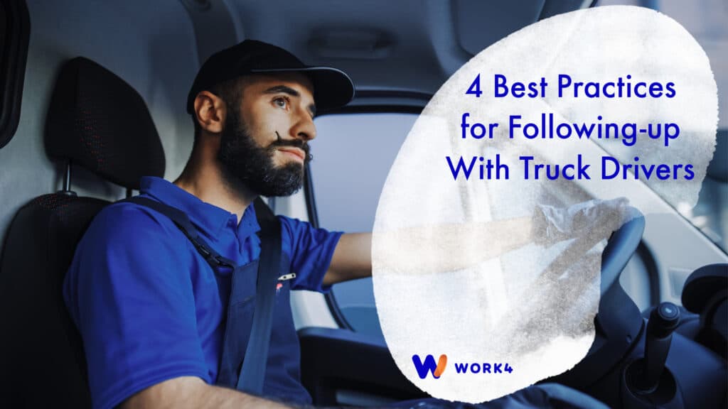 4 Best Practices for Following-up With Truck Drivers