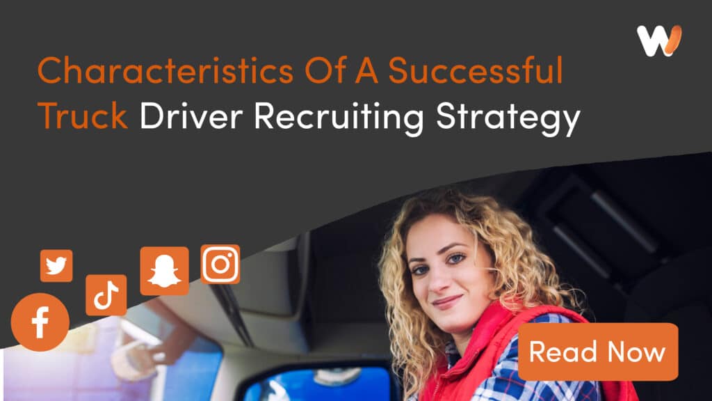 CharactSuccessful Truck Driver Recruiting Strategy