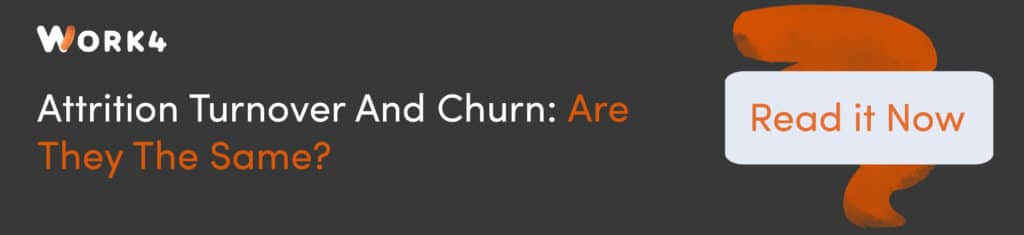 Attrition turnover and churn
