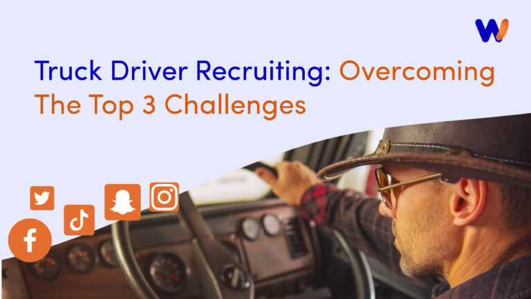 Truck Driver Recruiting_ Overcoming The Top 3 Challenges