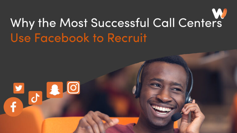 Why the Most Successful Call Centers Use Facebook to Recruit
