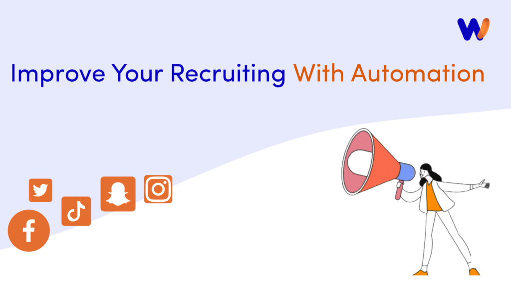 Improve Your Recruiting With Automation